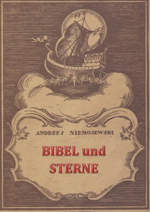 Bibel und Sterne von Niemojewski,  Andrzej