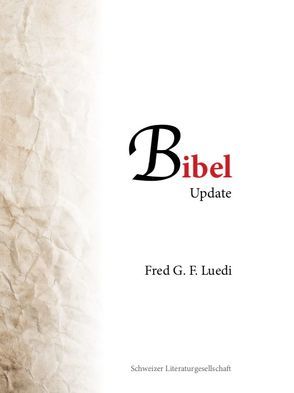 Bibel Update von Luedi,  Fred G. F.