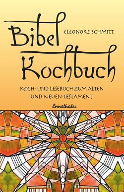 Bibelkochbuch von Schmitt,  Eleonore