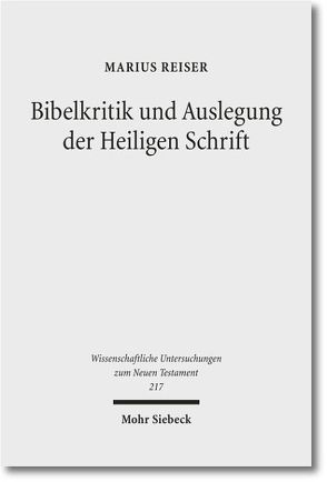 Bibelkritik und Auslegung der Heiligen Schrift von Reiser,  Marius