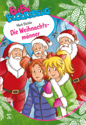 Bibi Blocksberg – Die Weihnachtsmänner von Kunstmann,  Desirée, Stichler,  Mark