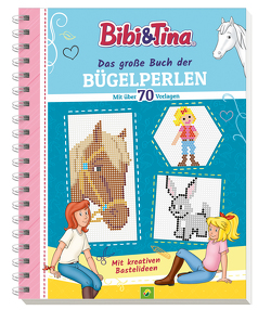 Bibi & Tina Das große Buch der Bügelperlen. Mit über 70 pferdestarken Vorlagen von Kranenberg,  Hendrik