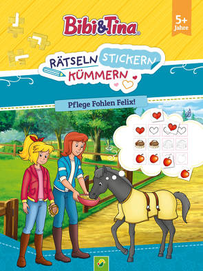 Bibi & Tina: Rätseln Stickern Kümmern: Pflege Fohlen Felix!