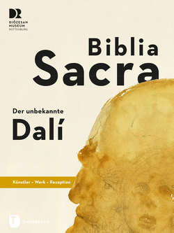 Biblia Sacra – der unbekannte Dalí von Blum,  Daniela, Prange,  Melanie