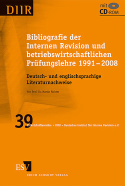 Bibliografie der Internen Revision und betriebswirtschaftlichen Prüfungslehre 1991 – 2008 von Richter,  Martin
