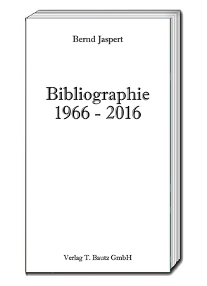 Bibliographie 1966-2016 von Jaspert,  Bernd