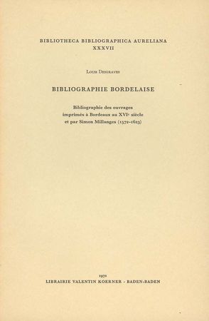 Bibliographie bordelaise von Desgraves,  Louis