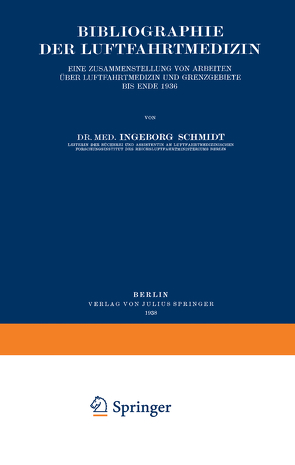 Bibliographie der Luftfahrtmedizin von Schmidt,  Ingeborg