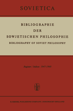 Bibliographie der Sowjetischen Philosophie von Blakeley,  J.E., Bochenski,  J.M.