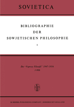 Bibliographie der Sowjetischen Philosophie von Blakeley,  J.E., Bochenski,  J.M.