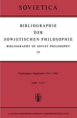 Bibliographie der Sowjetischen Philosophie / Bibliography of Soviet Philosophy von Blakeley,  J.E., Bochenski,  J.M.