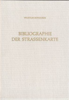 Bibliographie der Strassenkarte von Bonacker,  Wilhelm