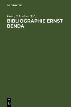 Bibliographie Ernst Benda von Schneider,  Franz, Zeidler,  Wolfgang