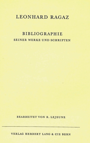 Bibliographie seiner Werke und Schriften von Ragaz,  Leonhard