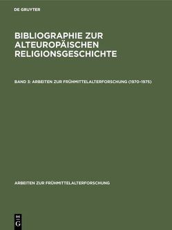 Bibliographie zur alteuropäischen Religionsgeschichte / 1970–1975 von Flüchter,  Wilfried, Wefelmeyer,  Thomas
