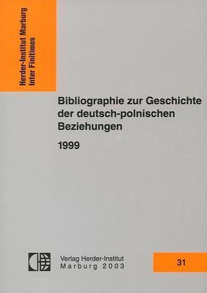 Bibliographie zur Geschichte der deutsch-polnischen Beziehungen 1999 von Jedryka,  Stanislaw, Schroeder,  Christoph