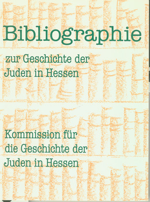 Bibliographie zur Geschichte der Juden in Hessen von Eisenbach,  Ulrich, Heinemann,  Hartmut, Walther,  Susanne