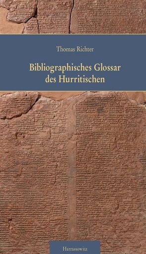 Bibliographisches Glossar des Hurritischen (BGH) von Richter,  Thomas