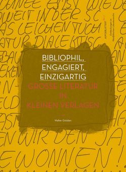 Bibliophil, engagiert, einzigartig von Goedden,  Walter