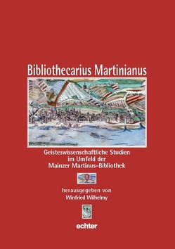 Bibliothecarius Martinianus von Arnold,  Claus, Berger,  Thomas, Blänsdorf,  Jürgen, Dobras,  Wolfgang, Flasch,  Kurt, Glatz,  Joachim, Goldmann,  Bernd, Griephan,  Hans-Joachim, Gruber,  Sabine, Grünewald,  Mathilde, Winfried,  Wilhelmy