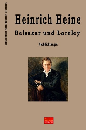 Bibliothek rheinischer Dichter / Belsazar und Loreley von Heikamp,  J Heinrich, Heine,  Heinrich
