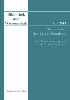Bibliothek und Wissenschaft 46 (2013) von Wagner,  Bettina