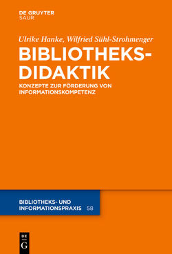 Bibliotheksdidaktik von Hanke,  Ulrike, Sühl-Strohmenger,  Wilfried