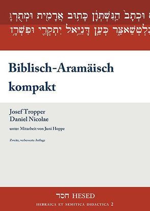 Biblisch-Aramäisch kompakt von Nicolae,  Daniel, Tropper,  Josef