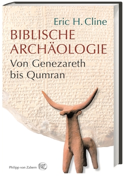 Biblische Archäologie von Cline,  Eric H., Schuler,  Karin