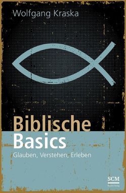 Biblische Basics von Kraska,  Wolfgang