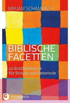 Biblische Facetten von Schambeck,  Mirjam