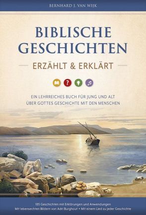 Biblische Geschichten – erzählt und erklärt von van Wijk,  Bernhard J.