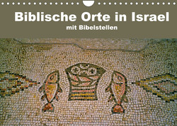 Biblische Orte in Israel mit Bibelstellen (Wandkalender 2023 DIN A4 quer) von Vorndran,  Hans-Georg