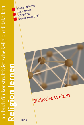 Biblische Welten von Brieden,  Norbert, Mendl,  Hans, Reis,  Oliver, Roose,  Hanna