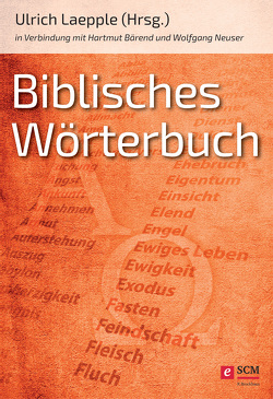 Biblisches Wörterbuch von Bärend,  Hartmut, Laepple,  Ulrich, Neuser,  Wolfgang