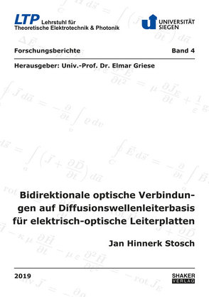 Bidirektionale optische Verbindungen auf Diffusionswellenleiterbasis für elektrisch-optische Leiterplatten von Stosch,  Jan Hinnerk