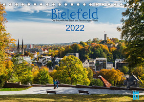 Bielefeld – Die freundliche Stadt am Teutoburger Wald (Tischkalender 2022 DIN A5 quer) von Kloss,  Wolf
