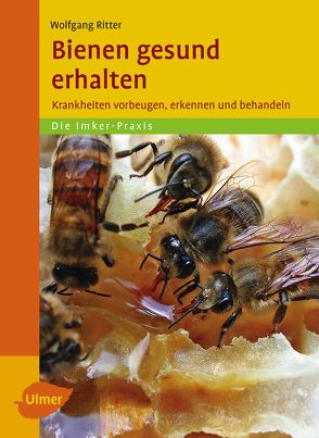 Bienen gesund erhalten von Ritter,  Wolfgang