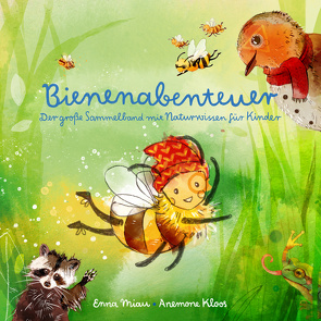 Bienenabenteuer von Kloos,  Anemone, Miau,  Enna