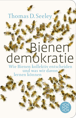 Bienendemokratie von Seeley,  Thomas D., Vogel,  Sebastian