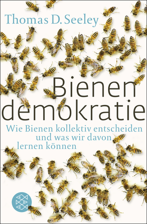 Bienendemokratie von Seeley,  Thomas D., Vogel,  Sebastian