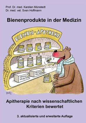 Bienenprodukte in der Medizin von Hoffmann,  Sven, Münstedt,  Karsten