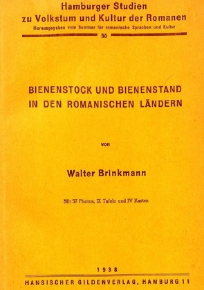 Bienenstock und Bienenstand in den romanischen Ländern von Brätz,  Herwig, Brinkmann,  Walter
