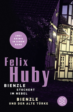 Bienzle und der alte Türke/Bienzle stochert im Nebel von Huby,  Felix