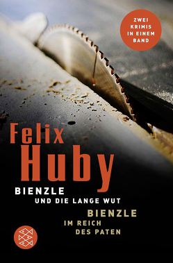 Bienzle und die lange Wut / Bienzle im Reich des Paten von Huby,  Felix