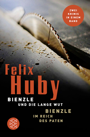 Bienzle und die lange Wut / Bienzle im Reich des Paten von Huby,  Felix