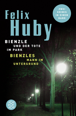 Bienzles Mann im Untergrund / Bienzle und der Tote im Park von Huby,  Felix