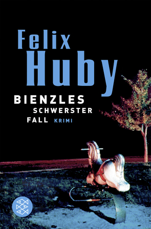 Bienzles schwerster Fall von Huby,  Felix