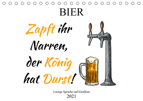 Bier – Lustige Sprüche und Grafiken (Tischkalender 2021 DIN A5 quer) von Stock und Boom Manufaktur@Spreadshirt,  pixs:sell@Adobe