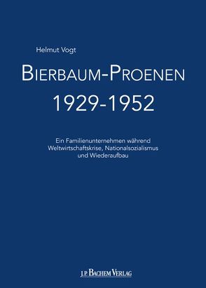 Bierbaum-Proenen 1929-1952 von Vogt,  Helmut